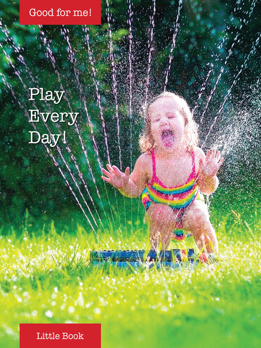Title details for Play Every Day! by Weingart Cydney - Available